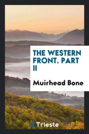 The Western Front de Muirhead Bone