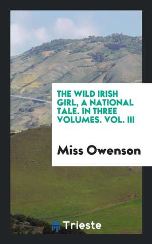 The Wild Irish Girl: A National Tale de Sydney Owenson