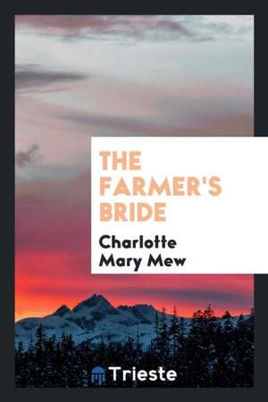 The Farmer's Bride de Charlotte Mary Mew