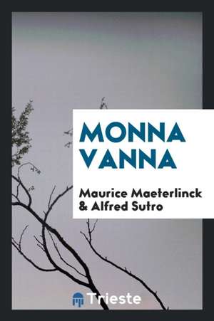 Monna Vanna de Maurice Maeterlinck