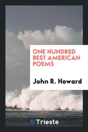 One Hundred Best American Poems de A. E. Gallatin