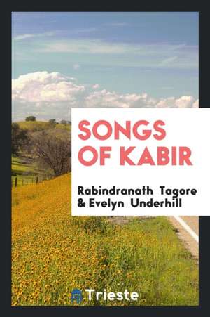 Songs of Kabir de W. H. Rohr