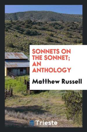 Sonnets on the Sonnet; An Anthology de Peter Fisher