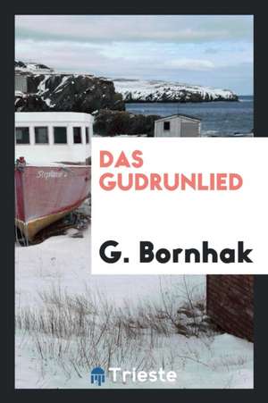 Das Gudrunlied de Willis Boyd Allen