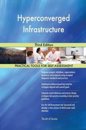 Hyperconverged Infrastructure de Gerardus Blokdyk