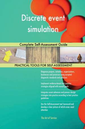 Discrete event simulation Complete Self-Assessment Guide de Gerardus Blokdyk