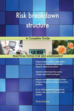 Risk breakdown structure A Complete Guide de Gerardus Blokdyk