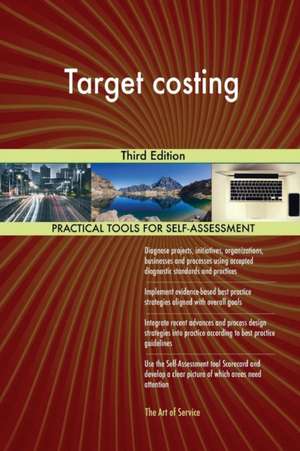 Target costing Third Edition de Gerardus Blokdyk