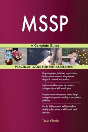 MSSP A Complete Guide de Gerardus Blokdyk