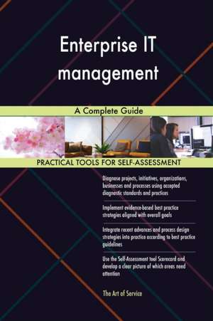 Enterprise IT management A Complete Guide de Gerardus Blokdyk