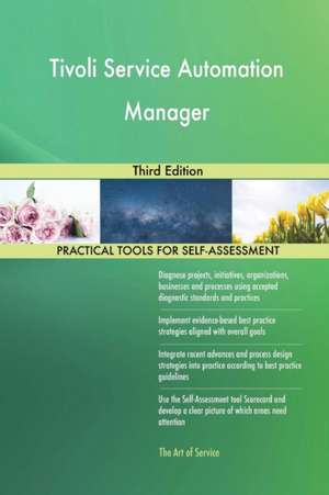 Tivoli Service Automation Manager Third Edition de Gerardus Blokdyk