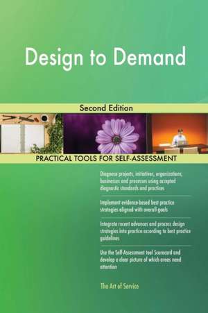 Design to Demand Second Edition de Gerardus Blokdyk