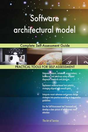 Software architectural model Complete Self-Assessment Guide de Gerardus Blokdyk