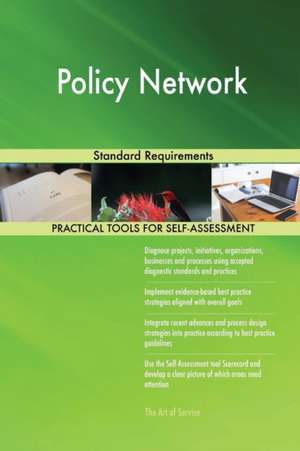 Policy Network Standard Requirements de Gerardus Blokdyk