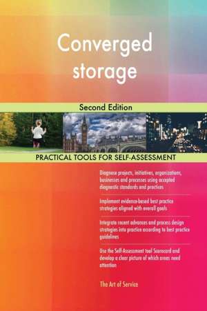 Converged storage Second Edition de Gerardus Blokdyk