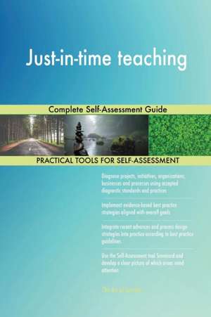 Just-in-time teaching Complete Self-Assessment Guide de Gerardus Blokdyk