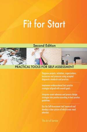 Fit for Start Second Edition de Gerardus Blokdyk