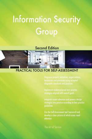 Information Security Group Second Edition de Gerardus Blokdyk