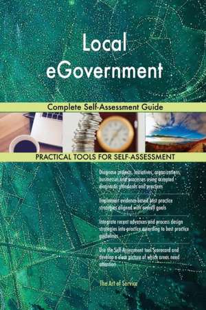 Local eGovernment Complete Self-Assessment Guide de Gerardus Blokdyk