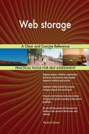 Web storage A Clear and Concise Reference de Gerardus Blokdyk