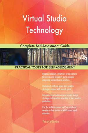 Virtual Studio Technology Complete Self-Assessment Guide de Gerardus Blokdyk