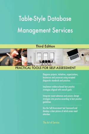 Table-Style Database Management Services Third Edition de Gerardus Blokdyk