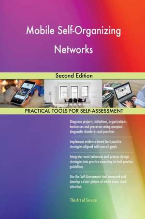 Mobile Self-Organizing Networks Second Edition de Gerardus Blokdyk