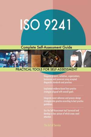 ISO 9241 Complete Self-Assessment Guide de Gerardus Blokdyk