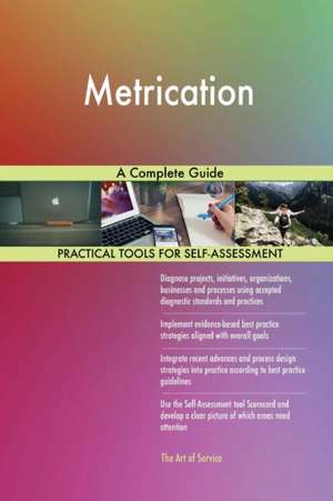 Metrication A Complete Guide de Gerardus Blokdyk