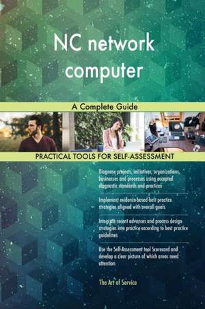 NC network computer A Complete Guide de Gerardus Blokdyk