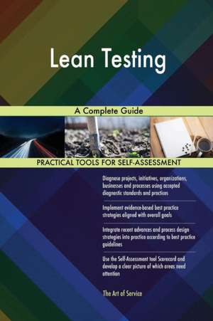 Lean Testing A Complete Guide de Gerardus Blokdyk
