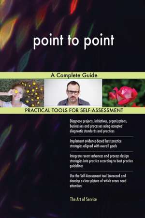 point to point A Complete Guide de Gerardus Blokdyk