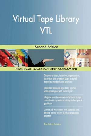 Virtual Tape Library VTL Second Edition de Gerardus Blokdyk