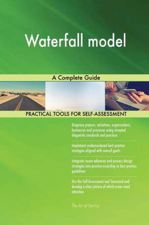 Waterfall model A Complete Guide de Gerardus Blokdyk