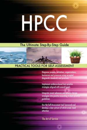 HPCC The Ultimate Step-By-Step Guide de Gerardus Blokdyk