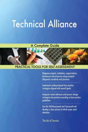 Technical Alliance A Complete Guide de Gerardus Blokdyk