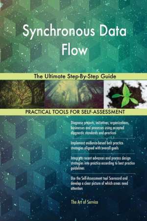 Synchronous Data Flow The Ultimate Step-By-Step Guide de Gerardus Blokdyk