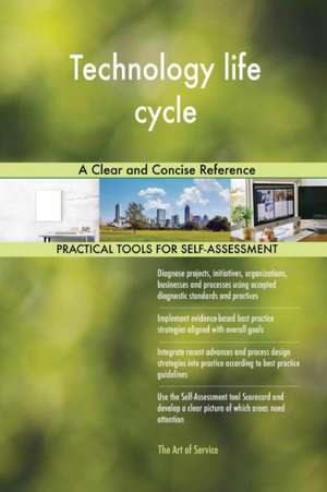 Technology life cycle A Clear and Concise Reference de Gerardus Blokdyk