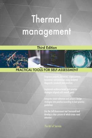 Thermal management Third Edition de Gerardus Blokdyk