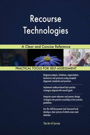 Recourse Technologies A Clear and Concise Reference de Gerardus Blokdyk