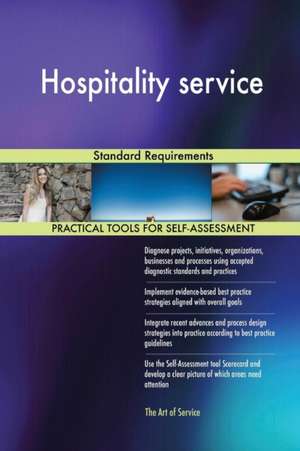 Hospitality service Standard Requirements de Gerardus Blokdyk