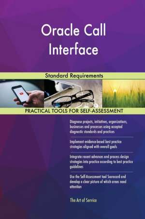 Oracle Call Interface Standard Requirements de Gerardus Blokdyk