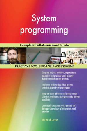 System programming Complete Self-Assessment Guide de Gerardus Blokdyk