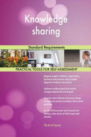Knowledge sharing Standard Requirements de Gerardus Blokdyk