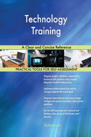Technology Training A Clear and Concise Reference de Gerardus Blokdyk