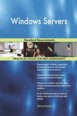 Windows Servers Standard Requirements de Gerardus Blokdyk