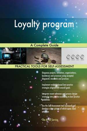 Loyalty program A Complete Guide de Gerardus Blokdyk