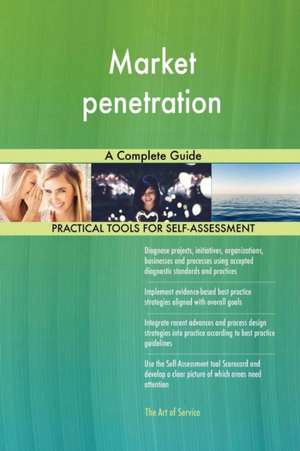 Market penetration A Complete Guide de Gerardus Blokdyk