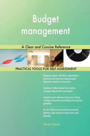 Budget management A Clear and Concise Reference de Gerardus Blokdyk