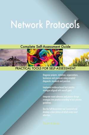 Network Protocols Complete Self-Assessment Guide de Gerardus Blokdyk